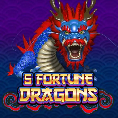 5 Fortune Dragons