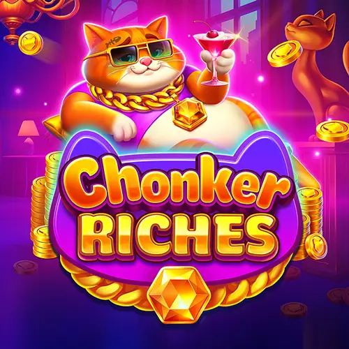 Chonker Riches