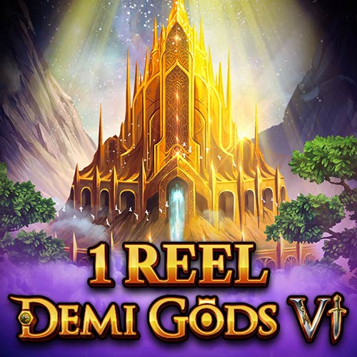 1 Reel Demi Gods Vl