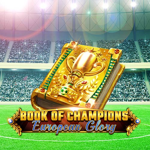 Book Of Champions European Glory