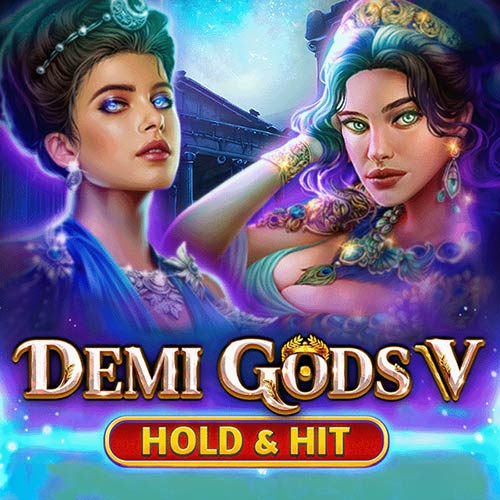 Demi Gods V Hold and Hit