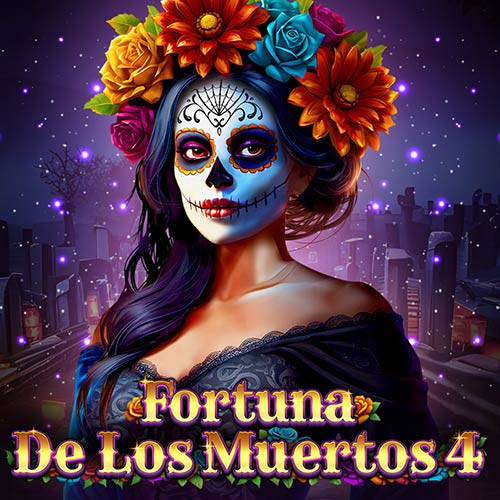 Fortuna De Los Muertos 4