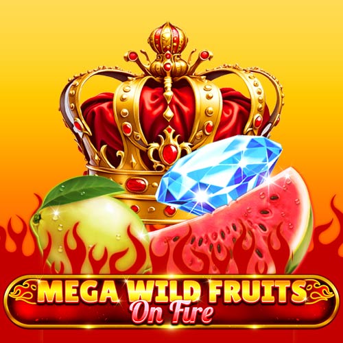 Mega Wild Fruits On Fire