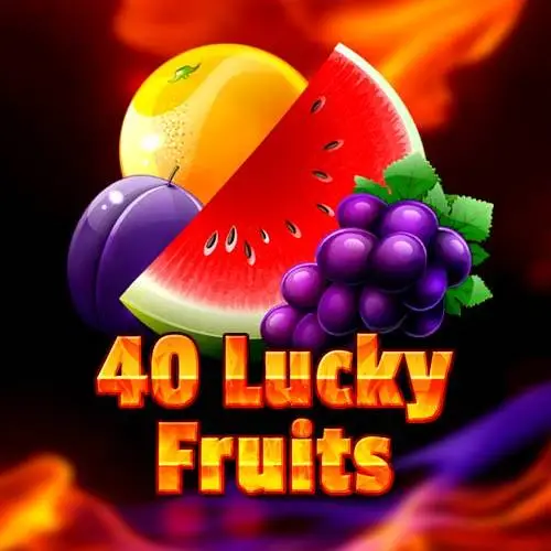 40 Lucky Fruits