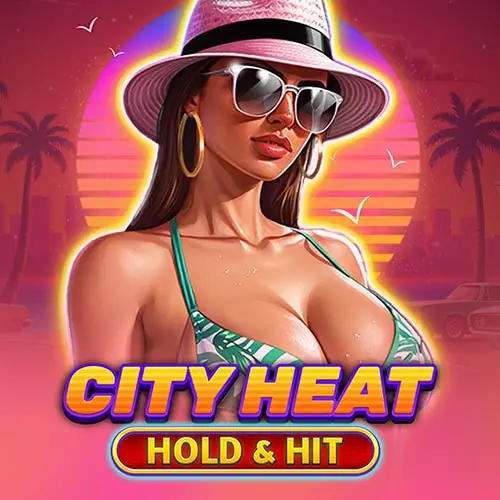 City Heat Hold and Hit