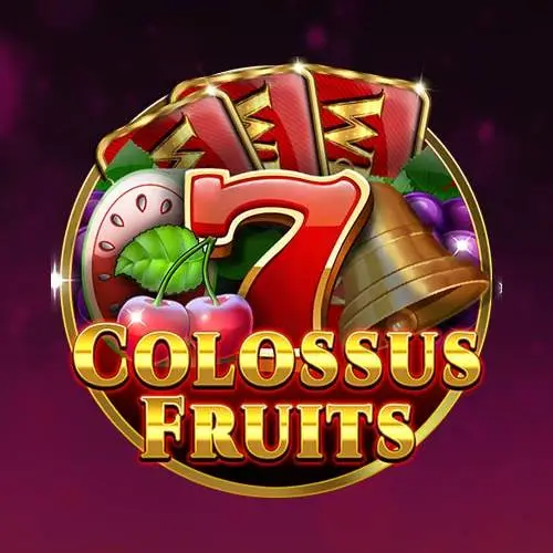 Colossus Fruits