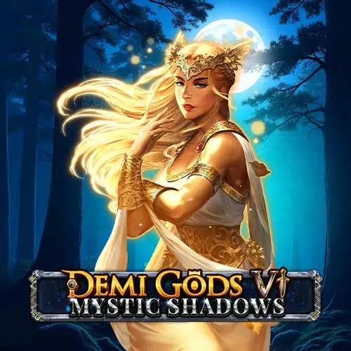 Demi Gods VI Mystic Shadows