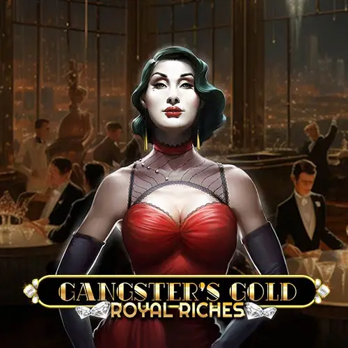 Gangsters Gold Royal Riches