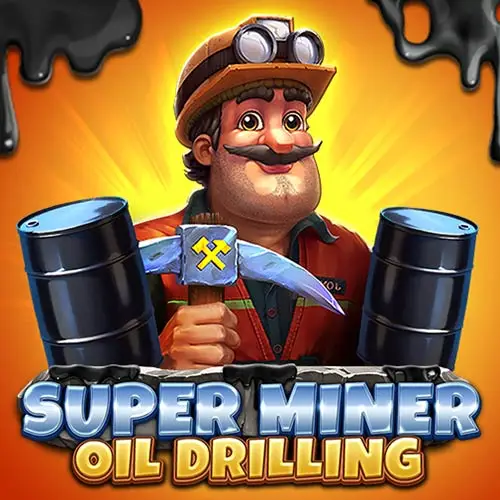 Super Miner Oil Drilling