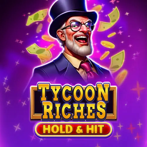 Tycoon Riches Hold and Hit