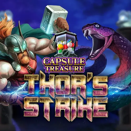 Capsule Treasure Thors Strike
