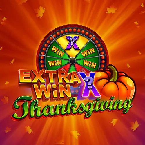 Extra Win X Thanksgiving