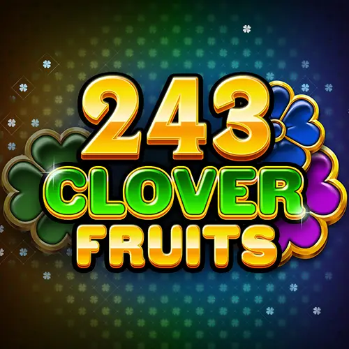 243 Clover Fruits