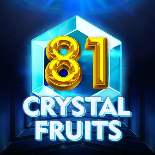 81 Crystal Fruits