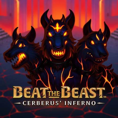 Beat the Beast Cerberus Inferno