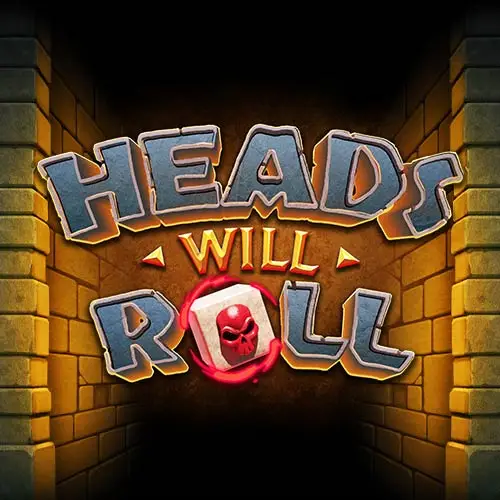 Heads will Roll