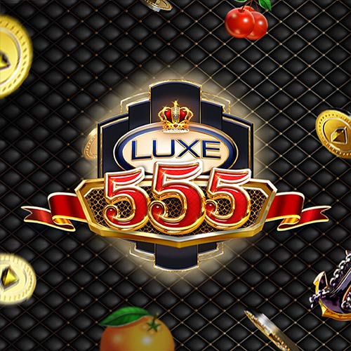 Luxe555