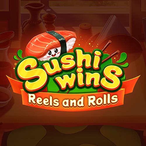 Sushi Wins Reels and Rolls