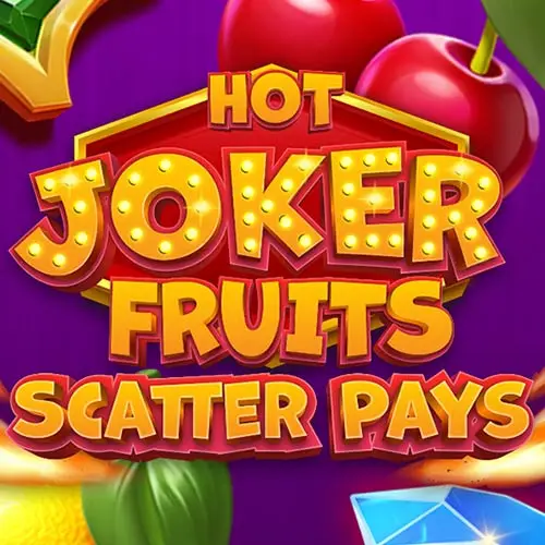 Hot Joker Fruits Scatter Pays