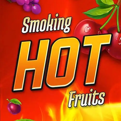 Smoking Hot Fruits