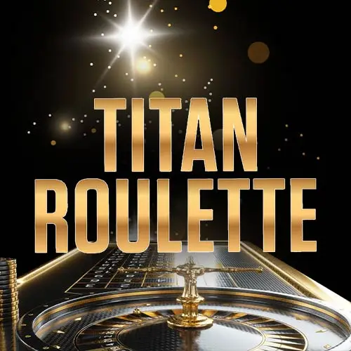 Titan Roulette